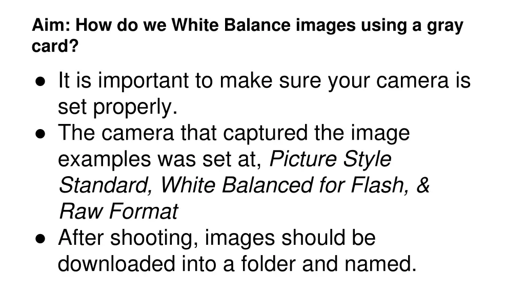 aim how do we white balance images using a gray