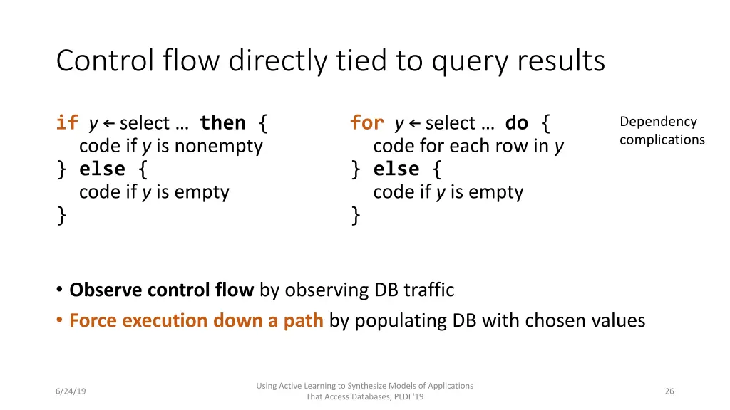 control flow directly tied to query results 1