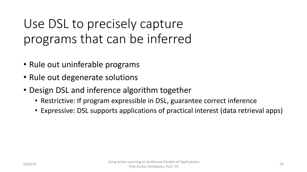 use dsl to precisely capture programs that