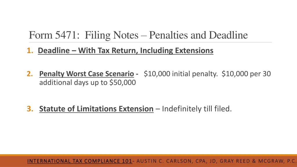 form 5471 filing notes penalties and deadline