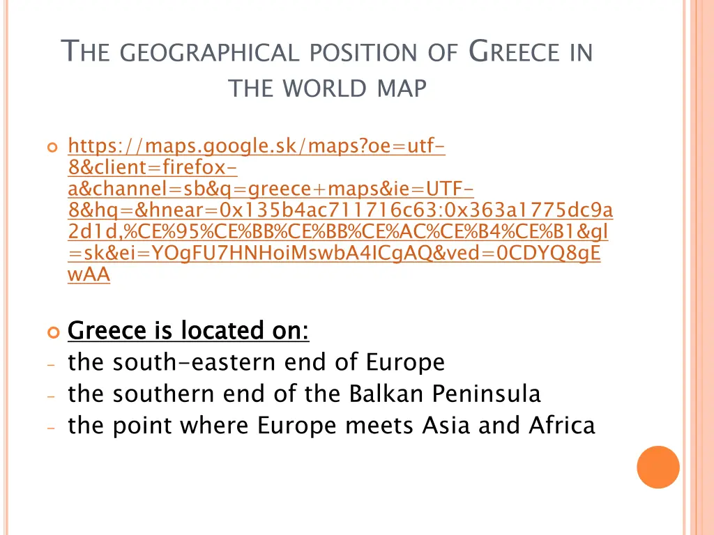 t he geographical position of g reece