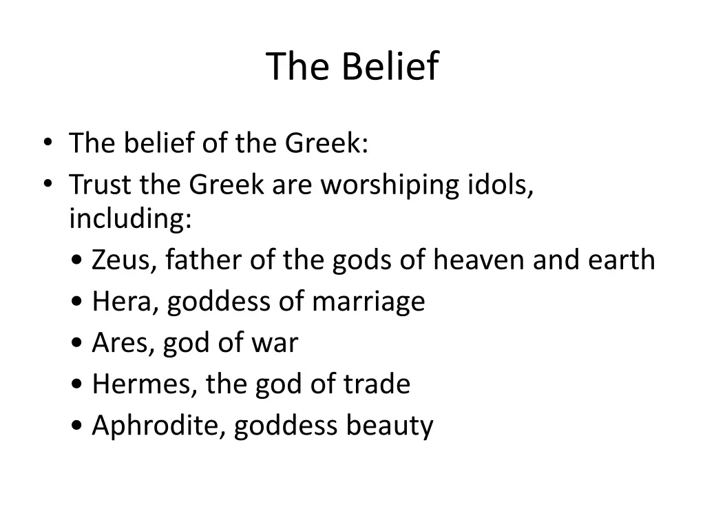 the belief