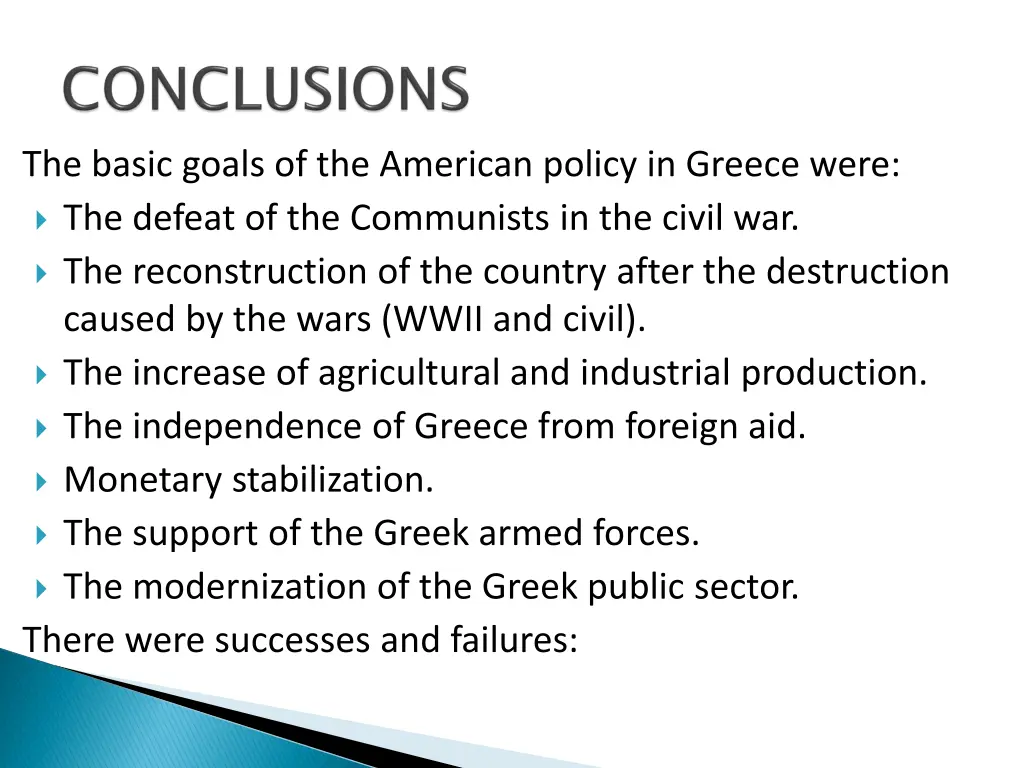 the basic goals of the american policy in greece