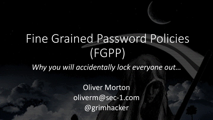 fine grained password policies fgpp why you will