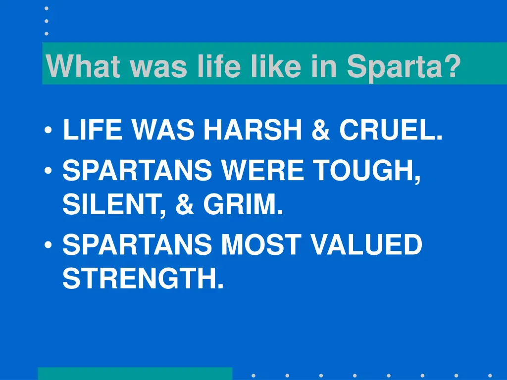 what was life like in sparta