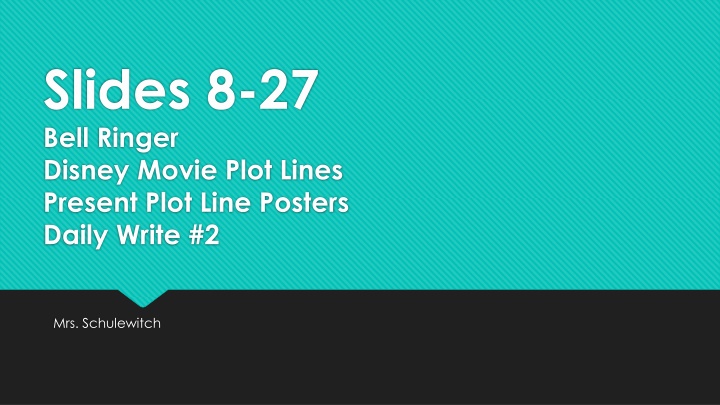 slides 8 27 bell ringer disney movie plot lines