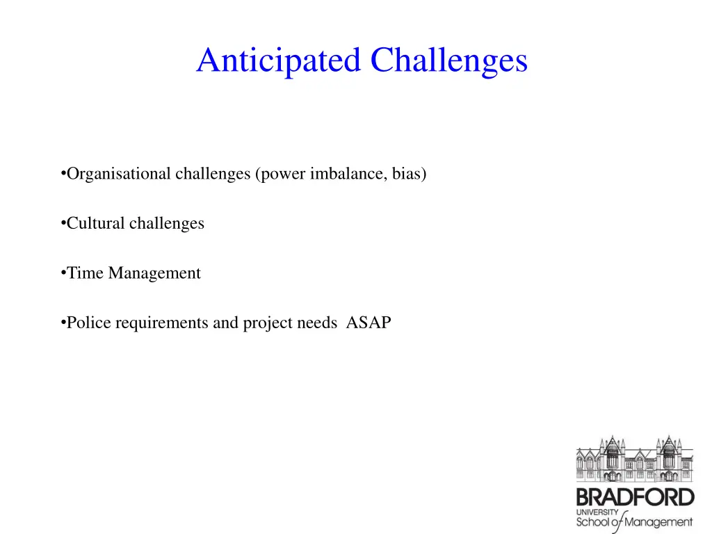 anticipated challenges