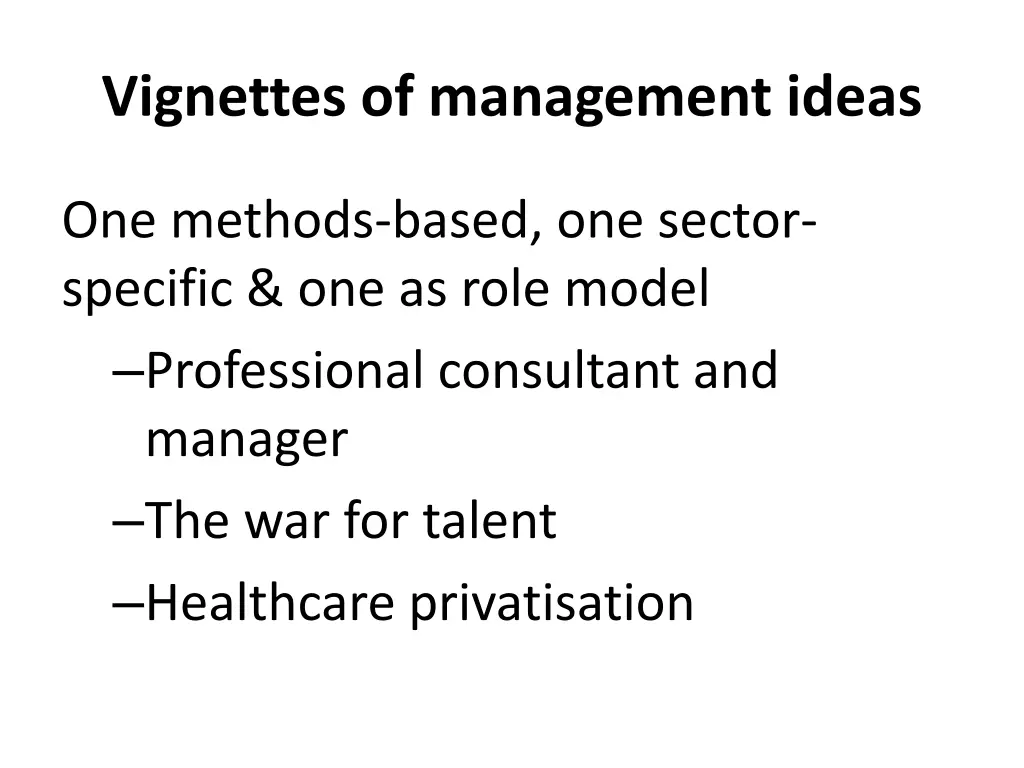 vignettes of management ideas