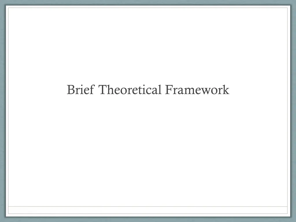 brief theoretical framework