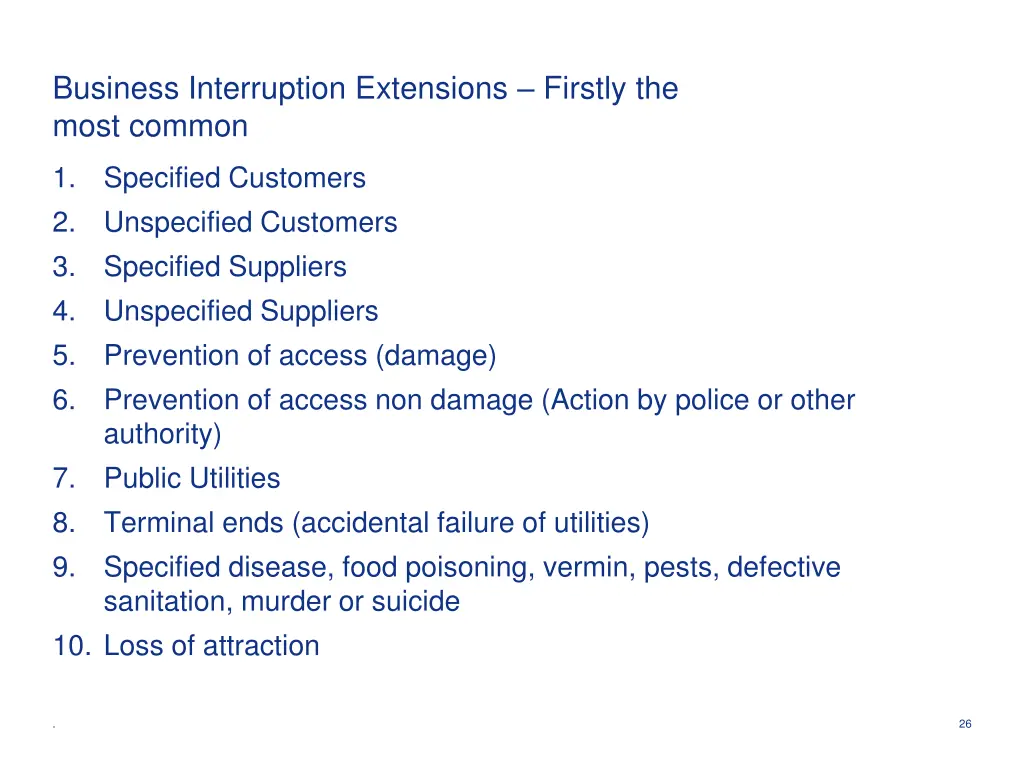 business interruption extensions firstly the most