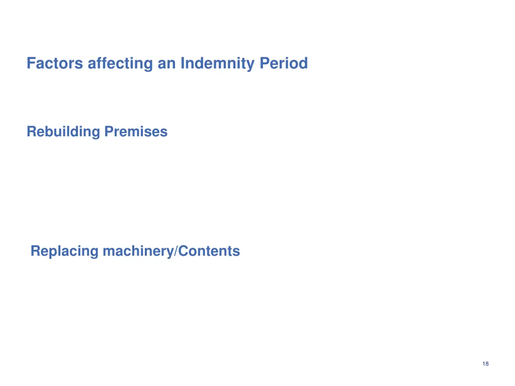 factors affecting an indemnity period