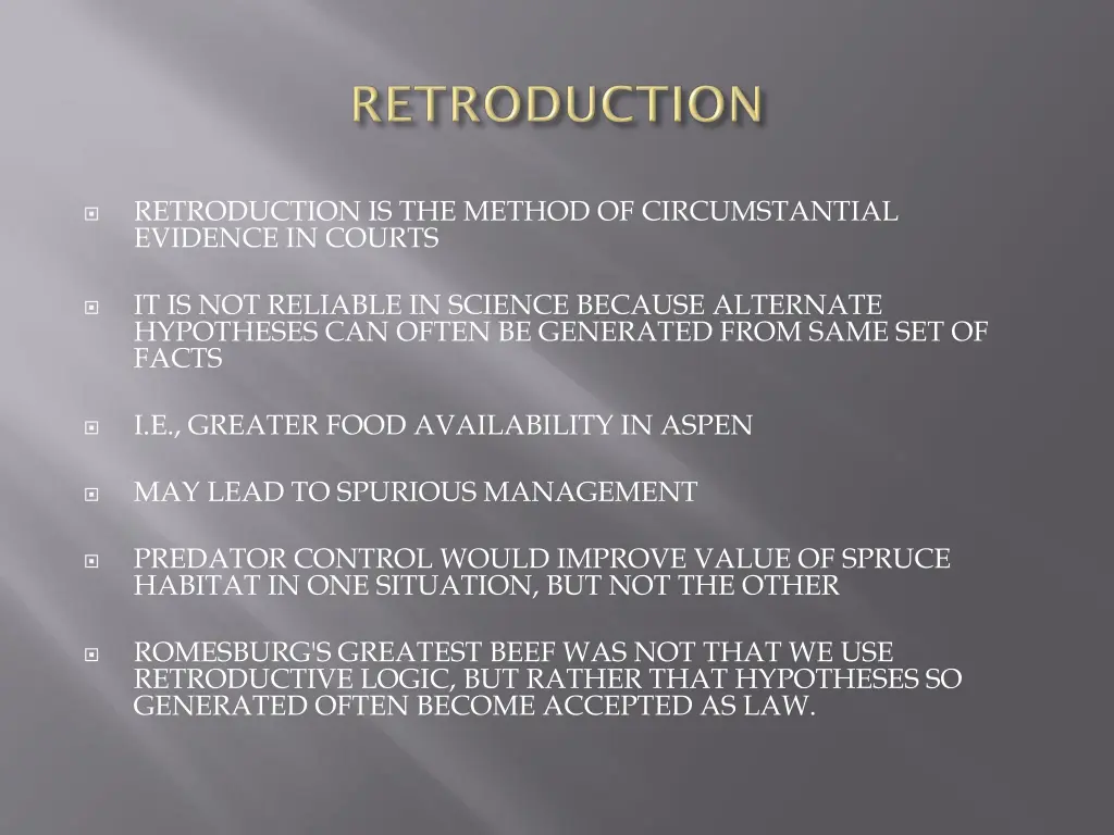 retroduction is the method of circumstantial