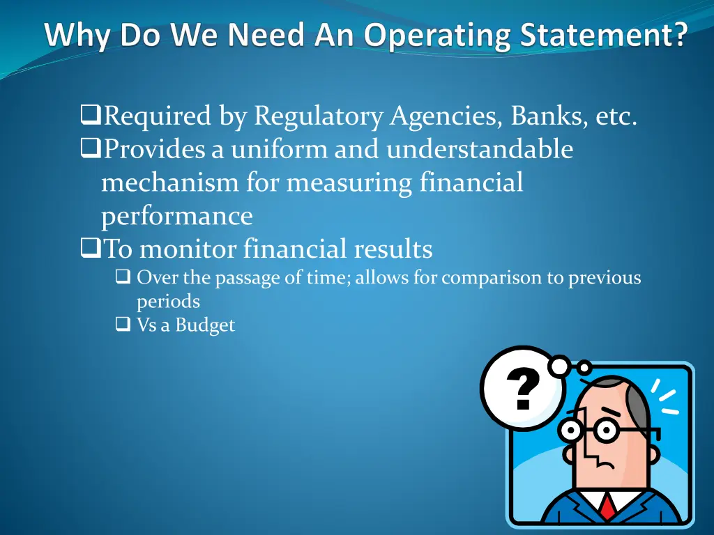 required by regulatory agencies banks