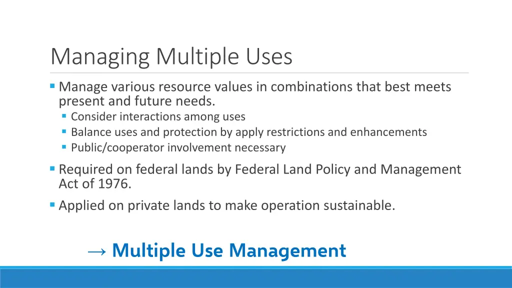 managing multiple uses manage various resource