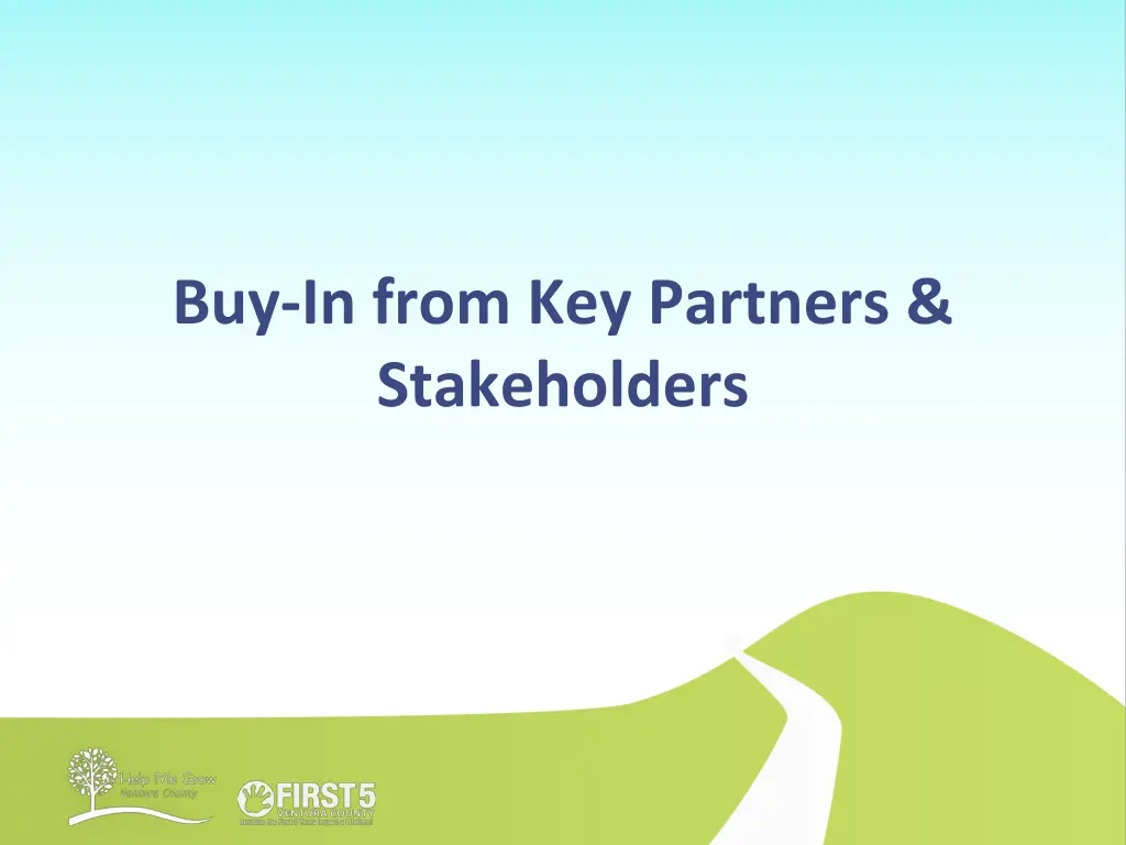 buy in from key partners stakeholders