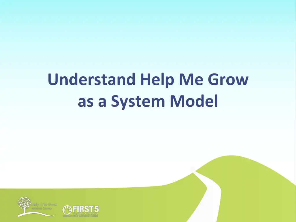 understand help me grow as a system model