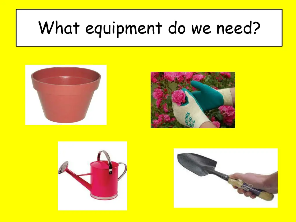 what equipment do we need