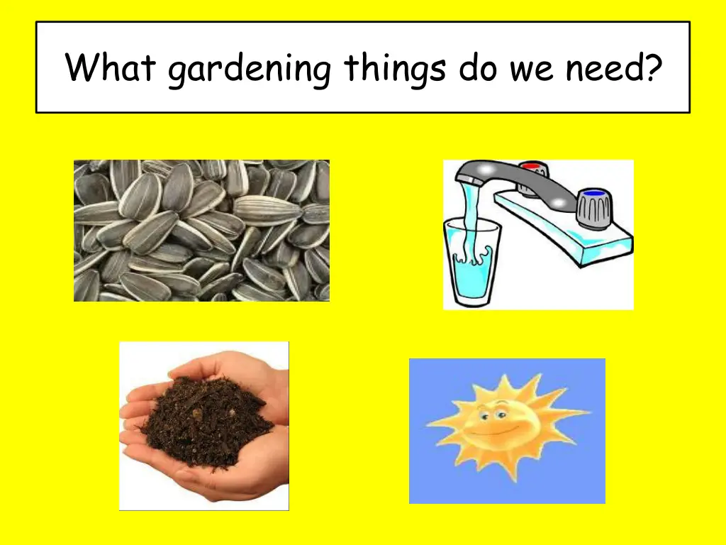 what gardening things do we need