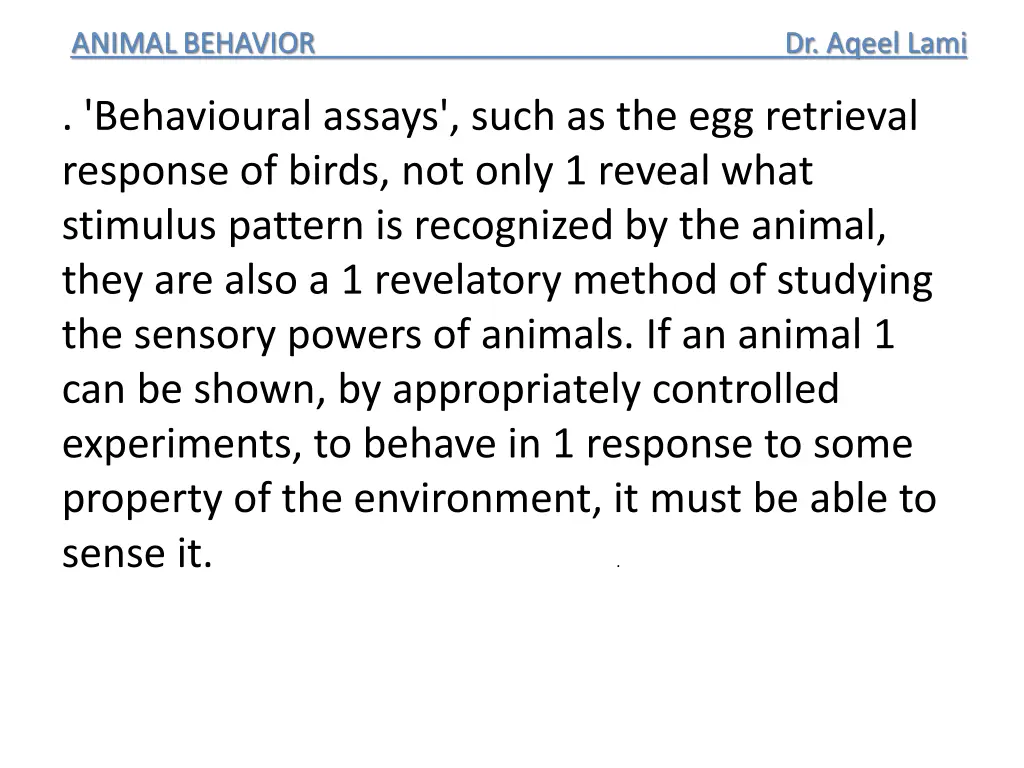 behavioural assays such as the egg retrieval