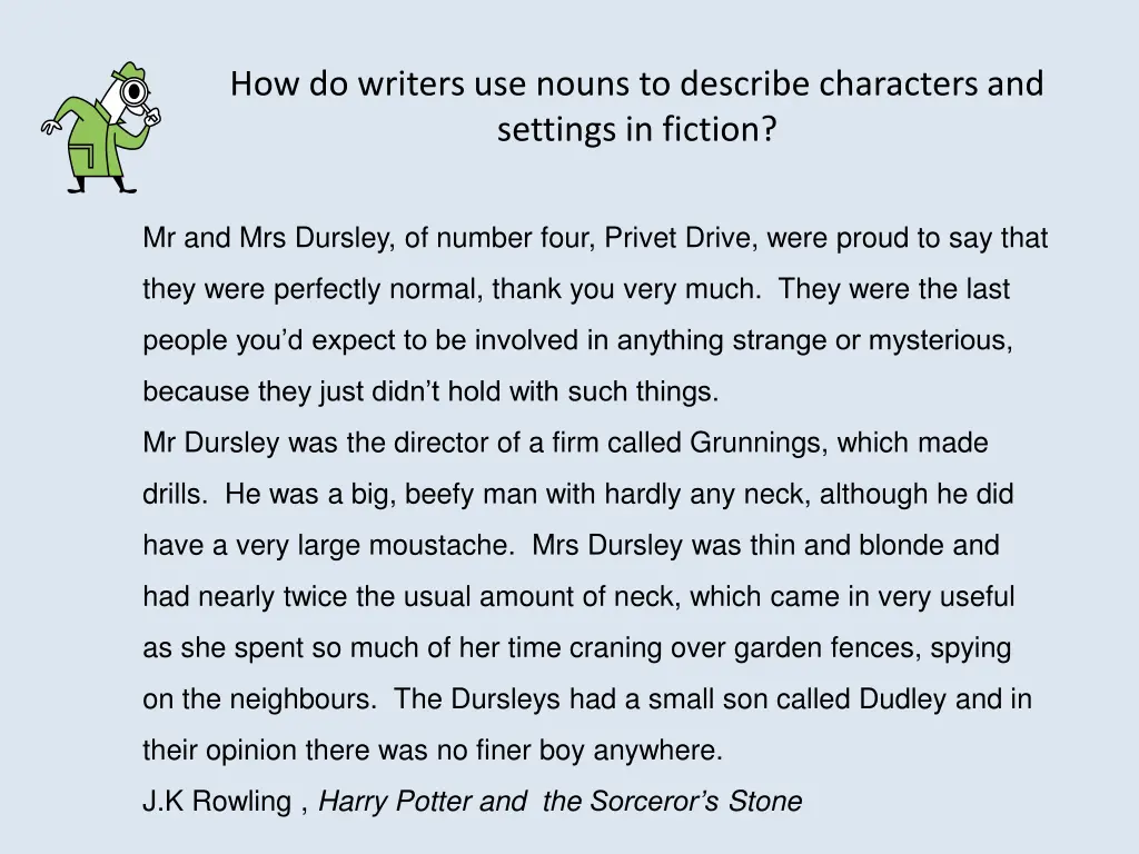 how do writers use nouns to describe characters