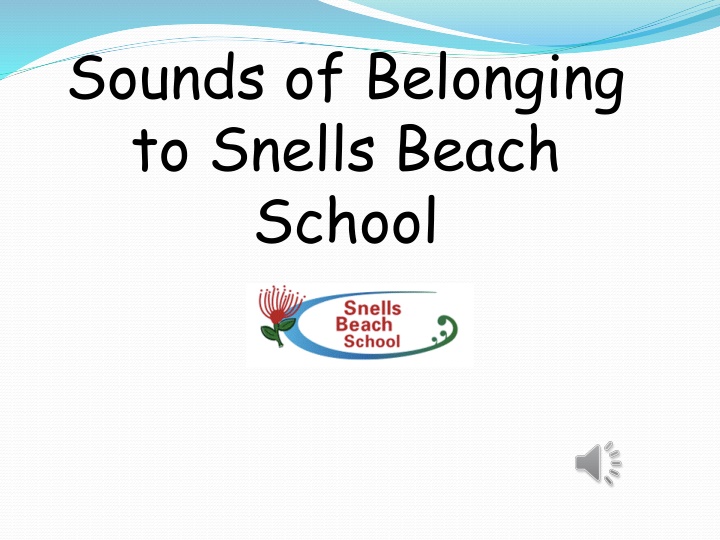 sounds of belonging to snells beach school