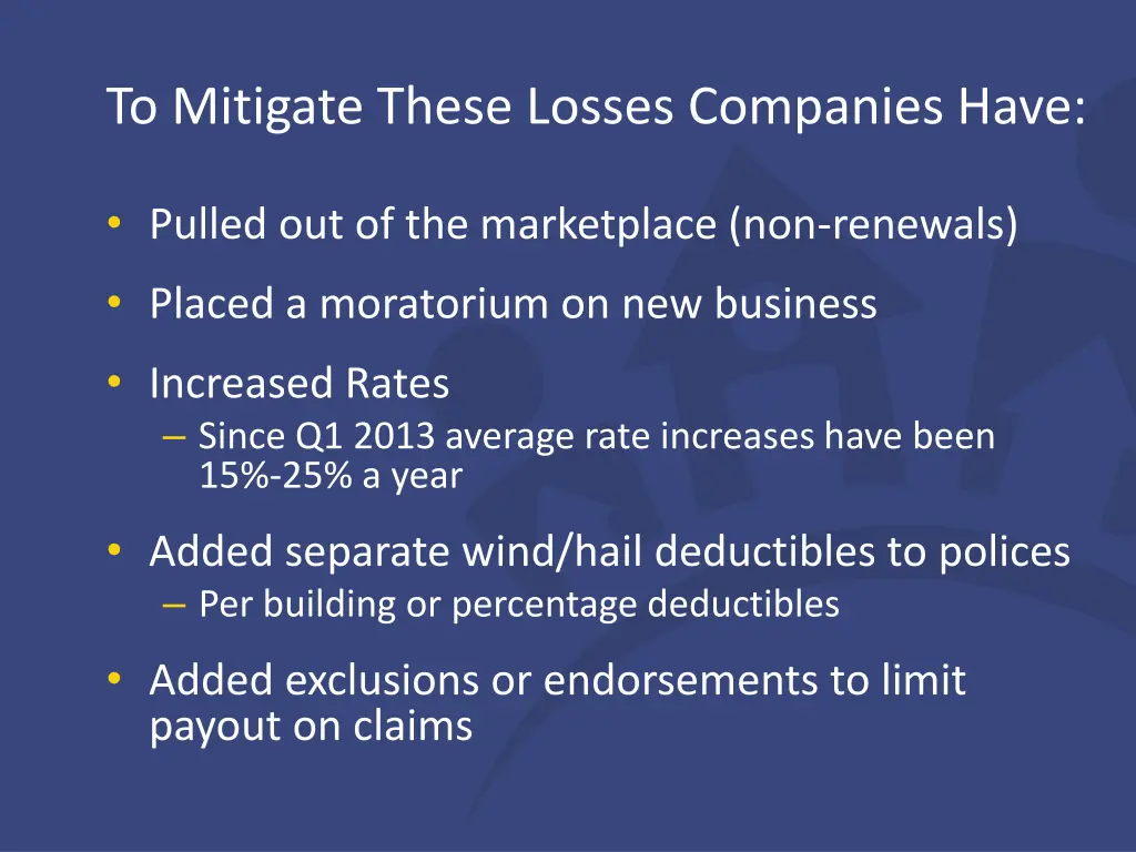 to mitigate these losses companies have