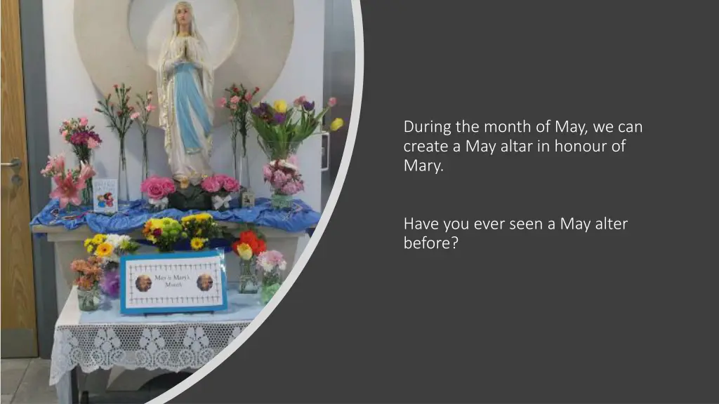 during the month of may we can create a may altar