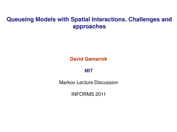 queueing models with spatial interactions