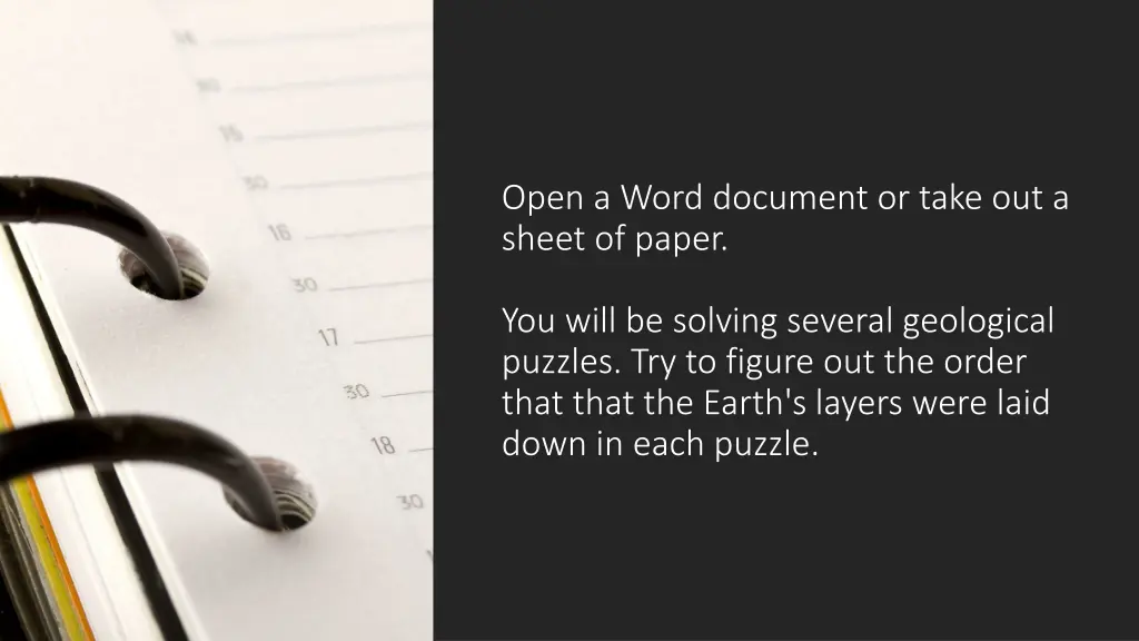 open a word document or take out a sheet of paper