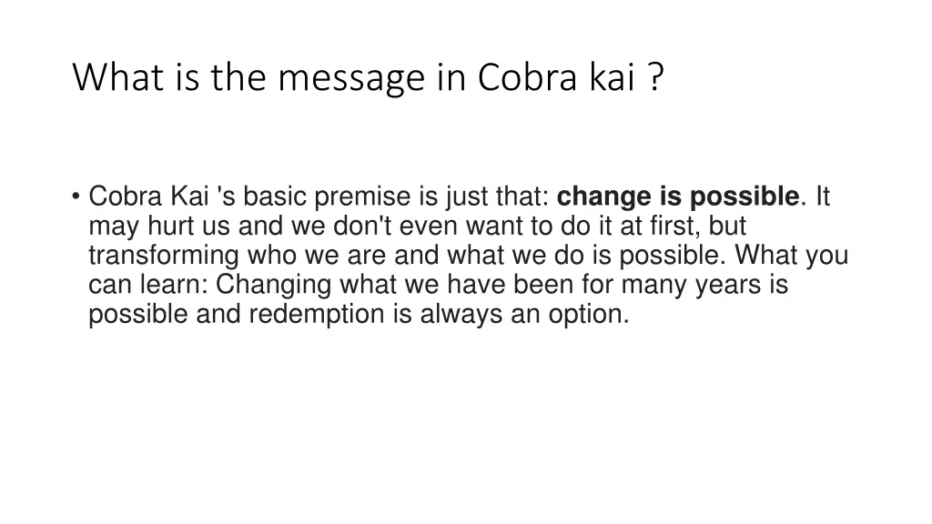 what is the message in cobra kai