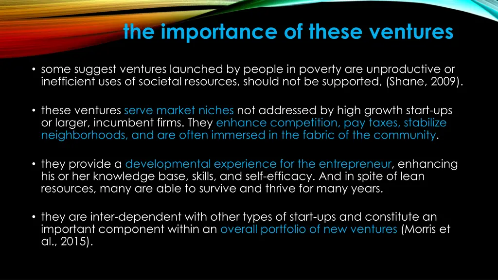 the importance of these ventures