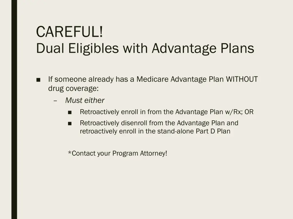 careful dual eligibles with advantage plans