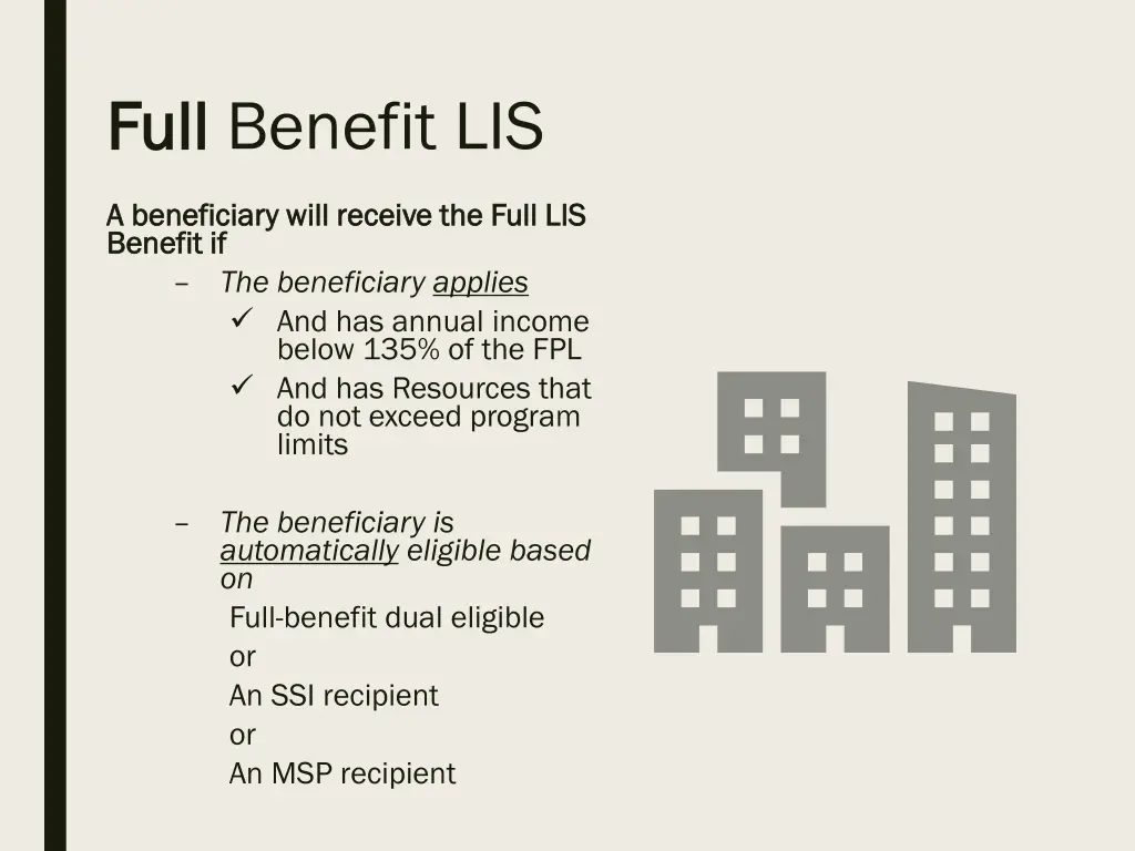 full full benefit lis