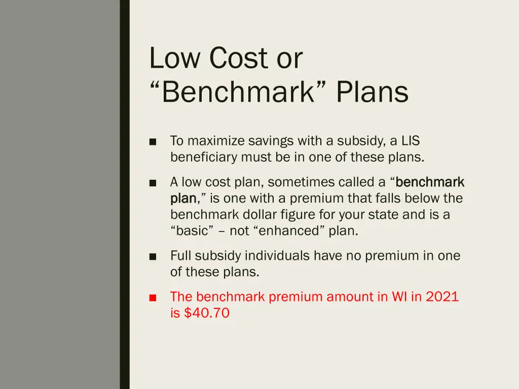 low cost or benchmark plans