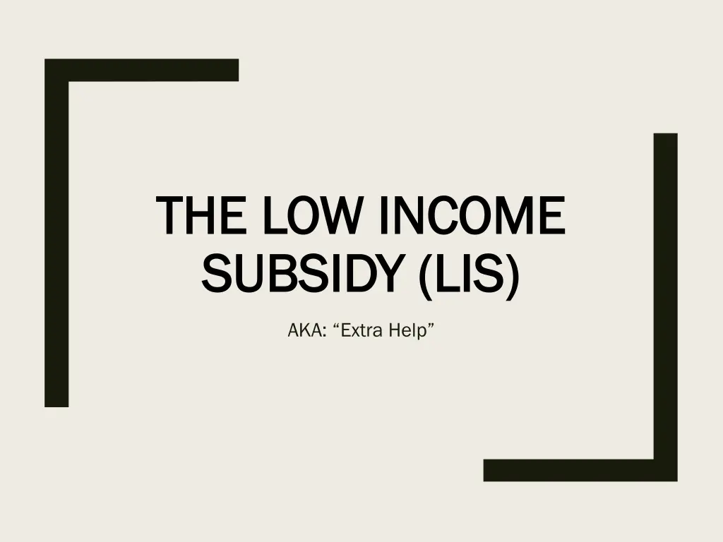 the low income the low income subsidy lis subsidy