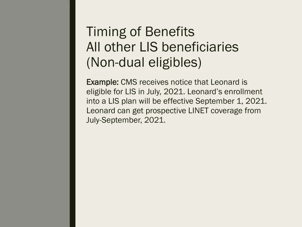 timing of benefits all other lis beneficiaries