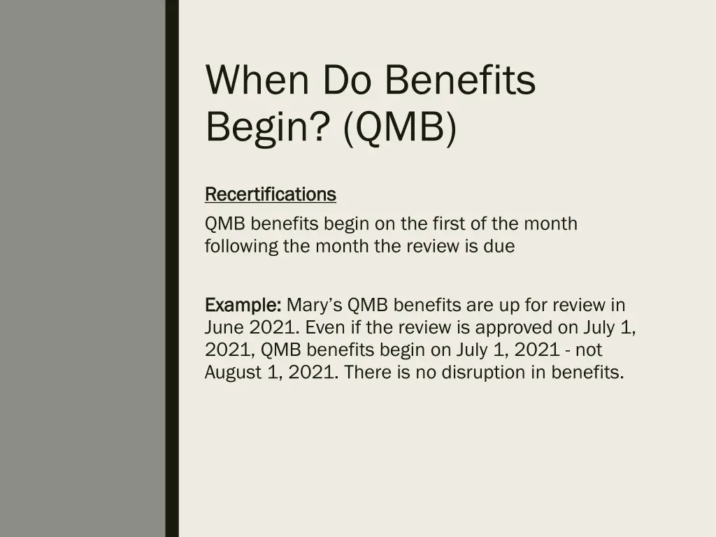 when do benefits begin qmb 1