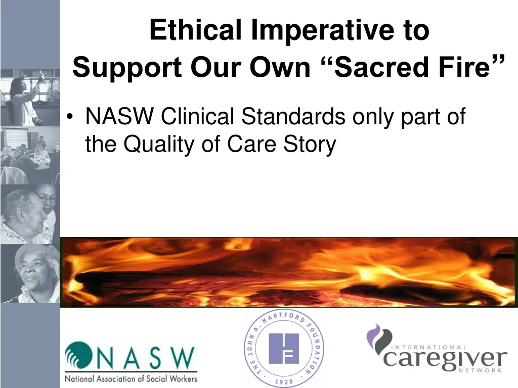 ethical imperative to support our own sacred fire