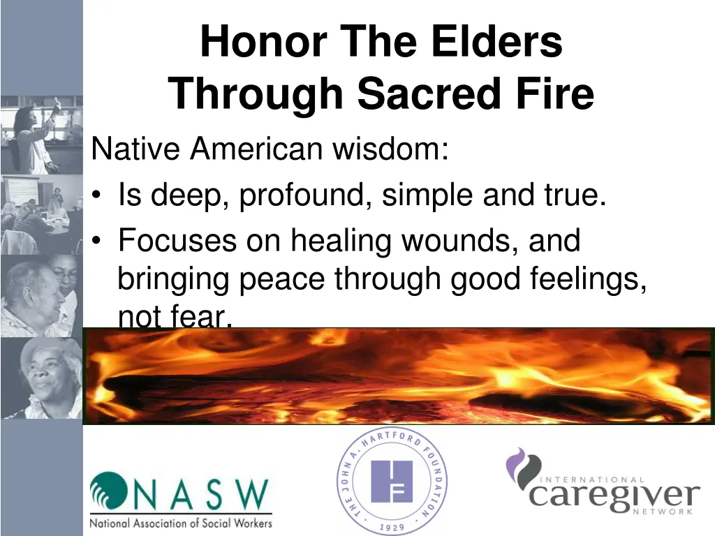 honor the elders through sacred fire native