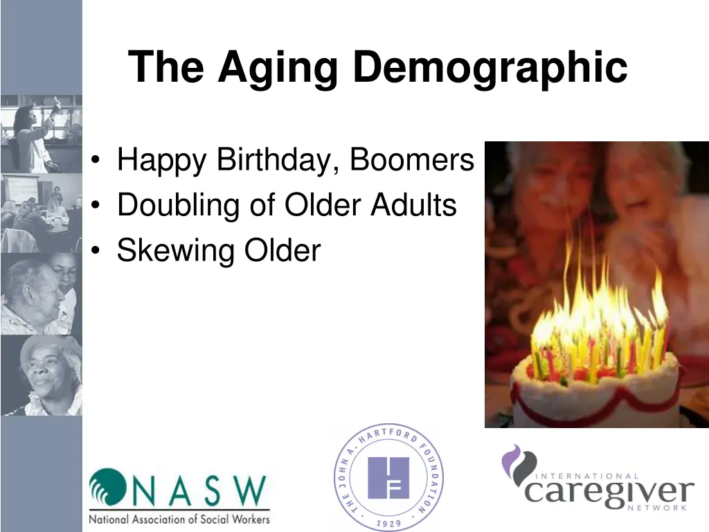 the aging demographic