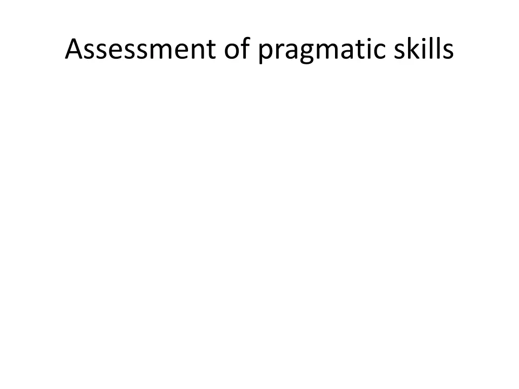 assessment of pragmatic skills