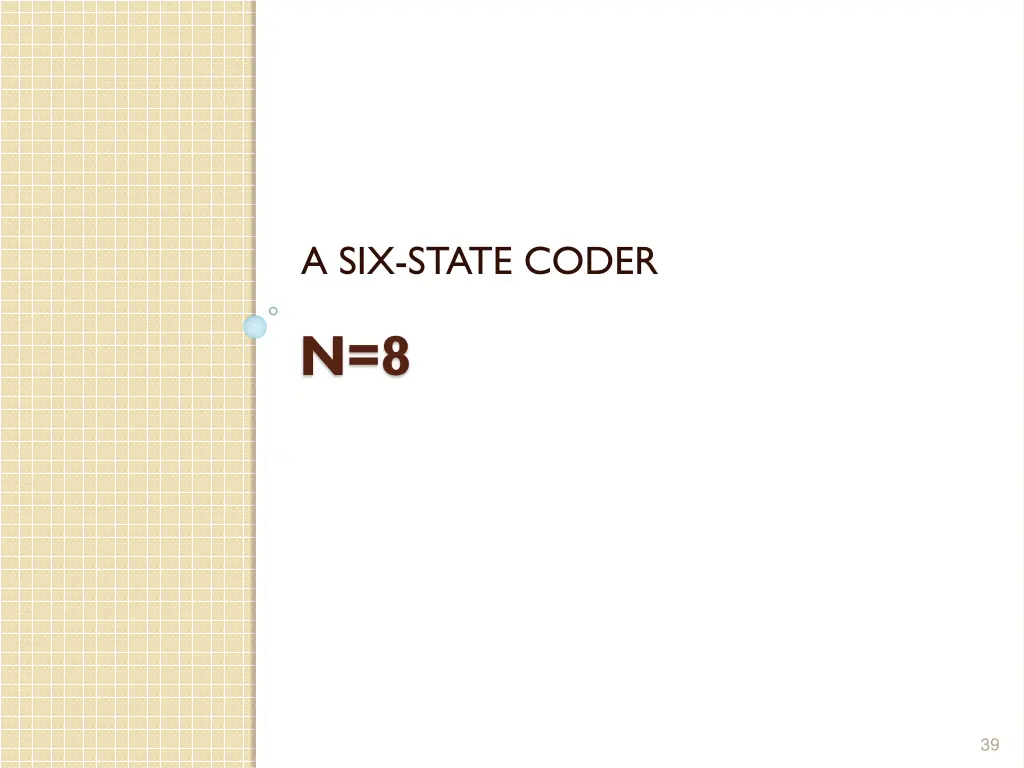 a six state coder