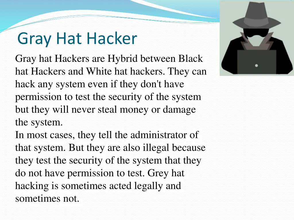 gray hat hacker gray hat hackers are hybrid