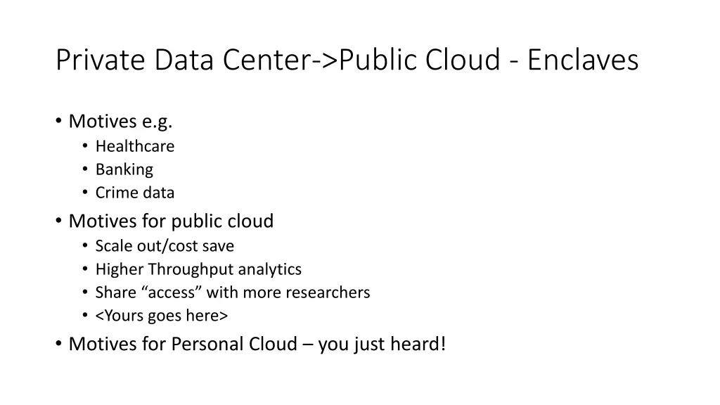 private data center public cloud enclaves