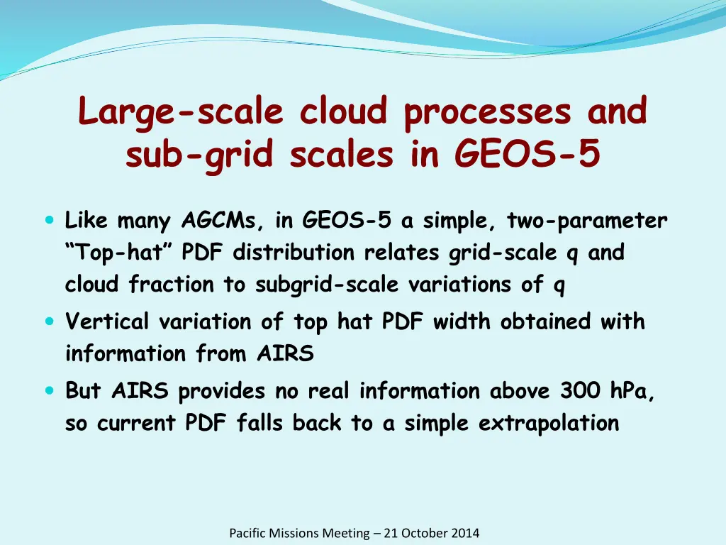 large scale cloud processes and sub grid scales