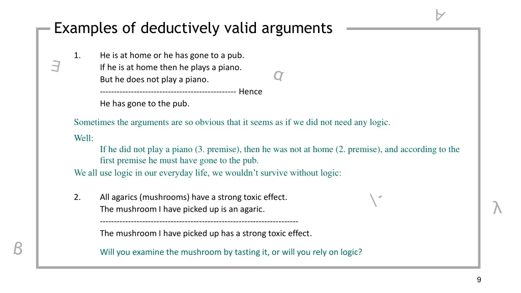 examples of deductively valid arguments examples