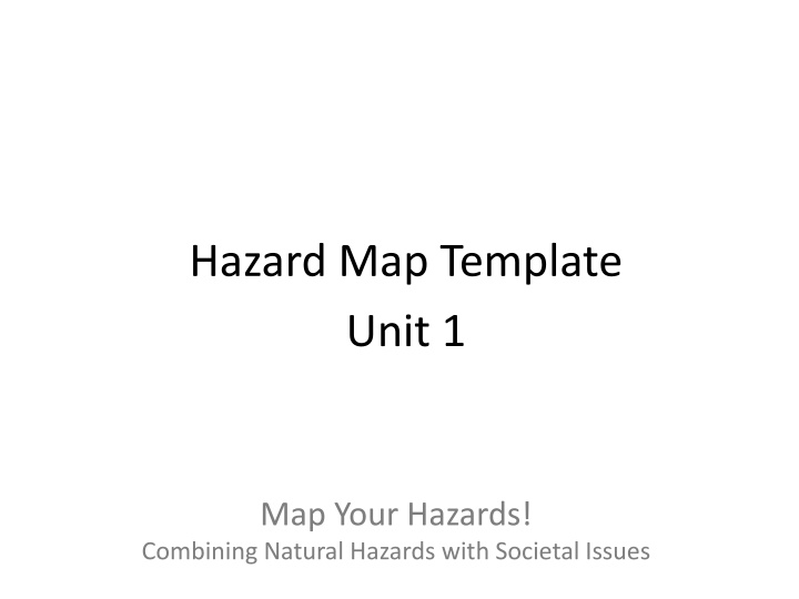 hazard map template unit 1