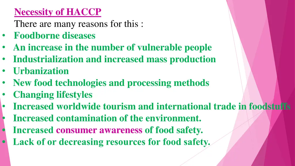 necessity of haccp there are many reasons