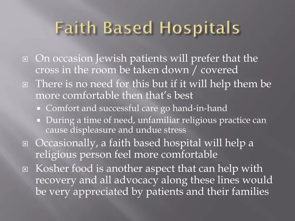 on occasion jewish patients will prefer that