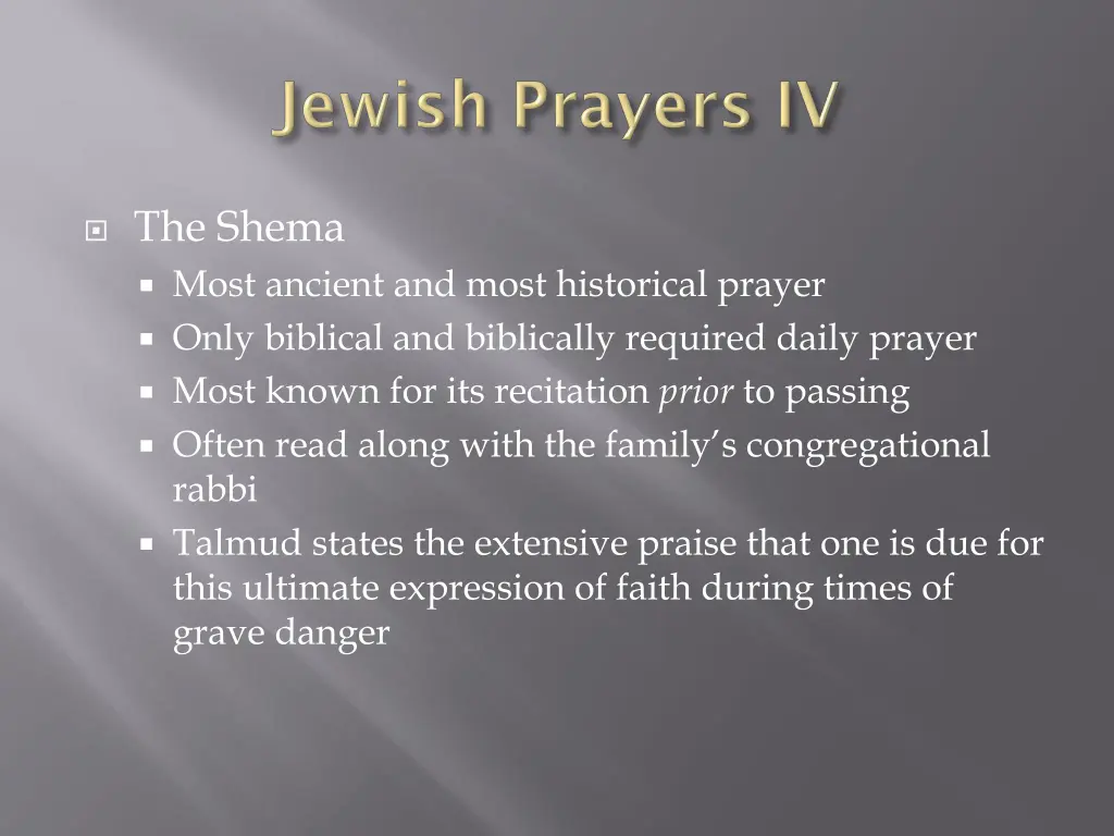 the shema most ancient and most historical prayer